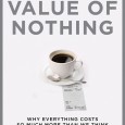 Tim’s Book Choice for February 2012 Tim’s Book Choice for February 2012 “The Value of Nothing” – Raj Patel Of all the books on economics that I have read, "The Value of Nothing" by Raj Patel...