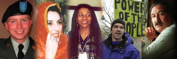 Bradley Manning, Benazir Bhutto, Assata Shakur, Tim De Christopher, Leonard Peltier